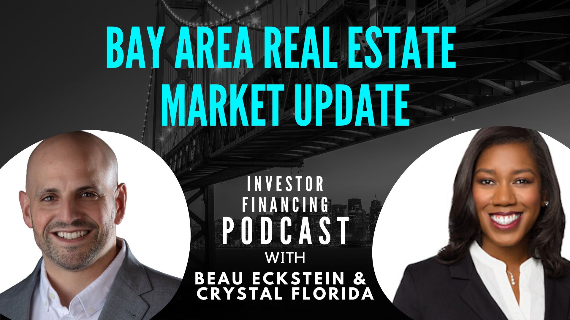 Bay Area Real Estate Market Update 2022 with Crystal Florida Investor Financing Podcast