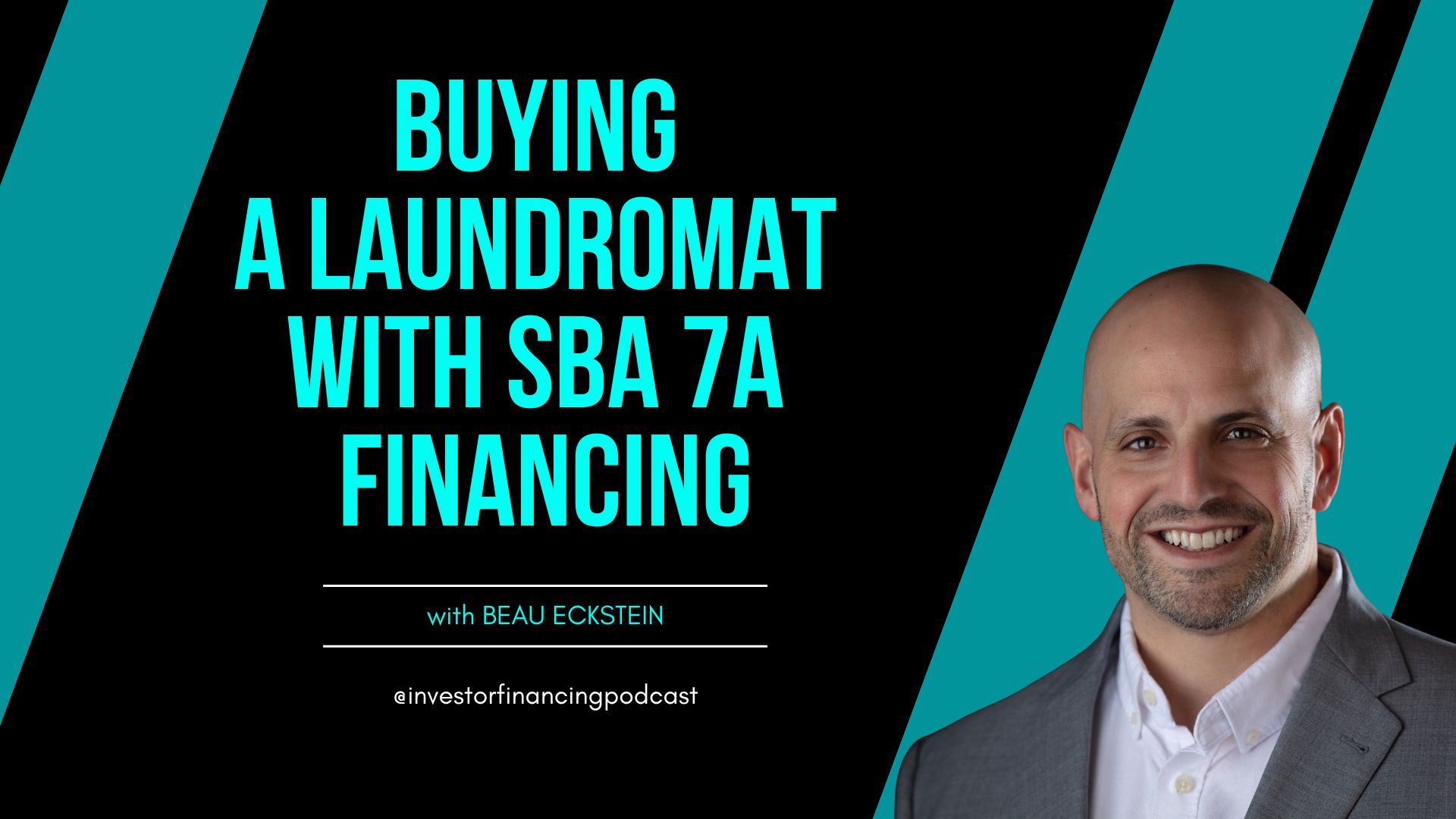 Buying a Laundromat with SBA 7a Financing - Investor Financing Podcast